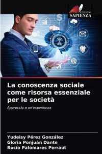 La conoscenza sociale come risorsa essenziale per le societa