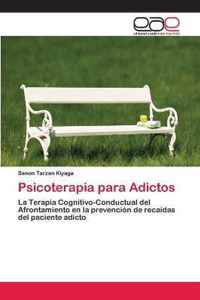 Psicoterapia para Adictos