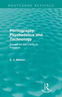 Pornography, Psychedelics and Technology