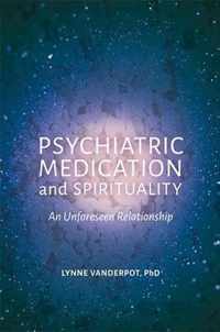 Psychiatric Medication and Spirituality