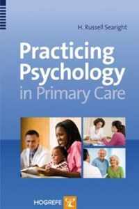 Practicing Psychology in the Primary Care Setting