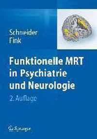 Funktionelle MRT in Psychiatrie und Neurologie