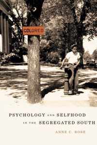 Psychology and Selfhood in the Segregated South