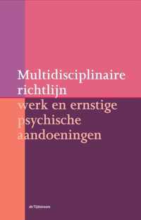 Multidisciplinaire richtlijn werk en ernstige psychische aandoeningen