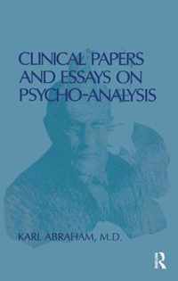 Clinical Papers and Essays on Psychoanalysis