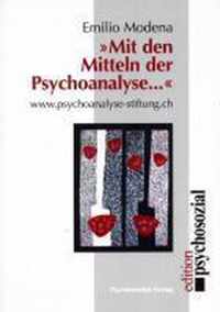 Mit den Mitteln der Psychoanalyse ...