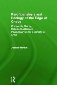 Psychoanalysis and Ecology at the Edge of Chaos