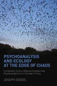 Psychoanalysis and Ecology at the Edge of Chaos