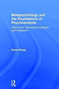 Metapsychology and the Foundations of Psychoanalysis