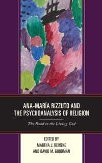 Ana-Maria Rizzuto and the Psychoanalysis of Religion