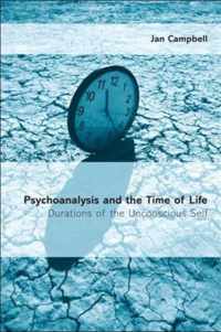 Psychoanalysis and the Time of Life