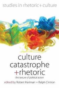 Culture, Catastrophe, and Rhetoric