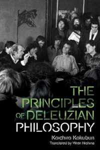 The Principles of Deleuzian Philosophy