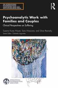 Psychoanalytic Work with Families and Couples