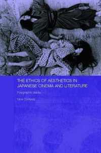 The Ethics of Aesthetics in Japanese Cinema and Literature