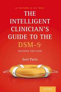 The Intelligent Clinician's Guide to the DSM-5 (R)