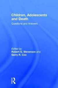 Children, Adolescents, and Death