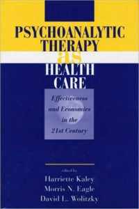 Psychoanalytic Therapy As Health Care