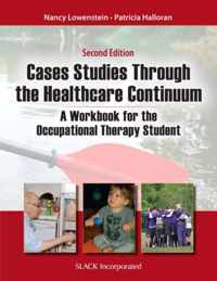 Case Studies Through the Health Care Continuum