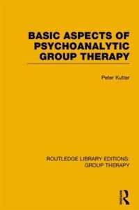 Basic Aspects of Psychoanalytic Group Therapy