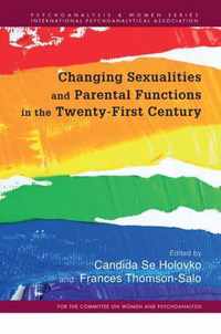 Changing Sexualities and Parental Functions in the Twenty-First Century