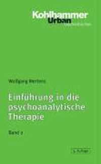 Einfuhrung in Die Psychoanalytische Therapie, Band 2