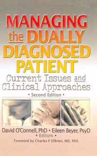 Managing the Dually Diagnosed Patient