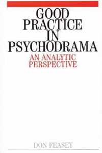 Good Practice in Psychodrama