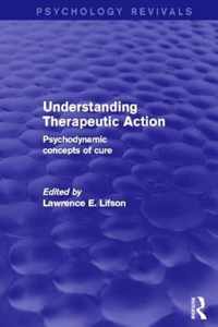 Understanding Therapeutic Action