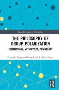 The Philosophy of Group Polarization