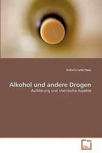 Alkohol und andere Drogen