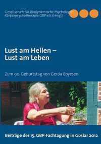 Lust am Heilen - Lust am Leben