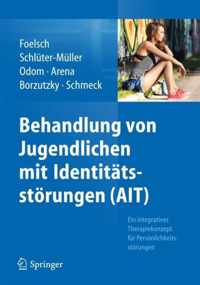 Behandlung von Jugendlichen mit Identitaetsstoerungen AIT