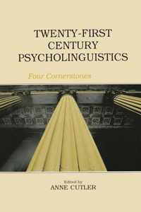 Twenty-first Century Psycholinguistics