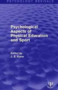 Psychological Aspects of Physical Education and Sport