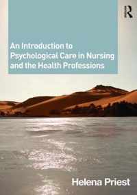 Introduction To Psychological Care In Nursing And The Health