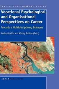 Vocational Psychological and Organisational Perspectives on Career
