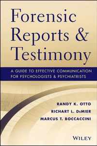 Forensic Reports and Testimony: A Guide to Effective Communication for Psychologists and Psychiatrists