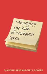 Managing the Risk of Workplace Stress