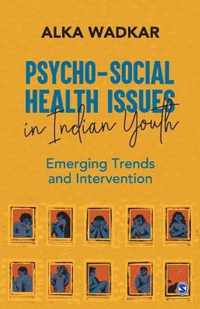 Psycho-social Health Issues in Indian Youth