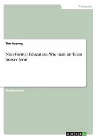 Non-Formal Education. Wie man im Team besser lernt