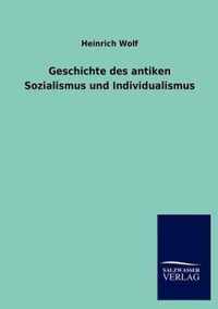 Geschichte des antiken Sozialismus und Individualismus