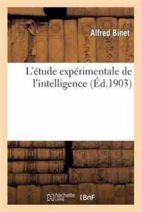 L'Etude Experimentale de l'Intelligence