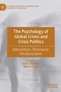 The Psychology of Global Crises and Crisis Politics