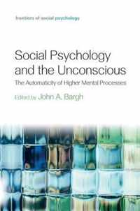 Social Psychology and the Unconscious