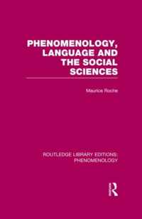 Phenomenology, Language and the Social Sciences