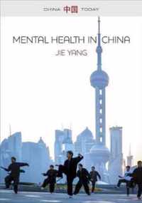 Mental Health in China Change, Tradition and Therapeutic Governance China Today