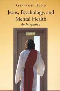 Jesus, Psychology, and Mental Health