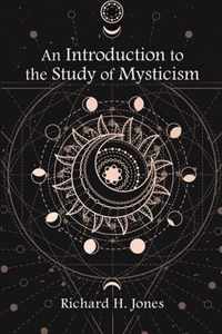 An Introduction to the Study of Mysticism