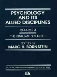 Psychology and Its Allied Disciplines: Volume 3: Psychology and the Natural Sciences